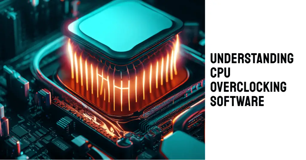 What is CPU Overclocking Software (1)
