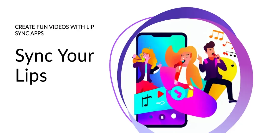 What is the Purpose of Lip Sync Apps
