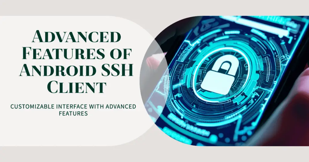 Advanced Features of Android SSH ClientAdvanced Features of Android SSH Client