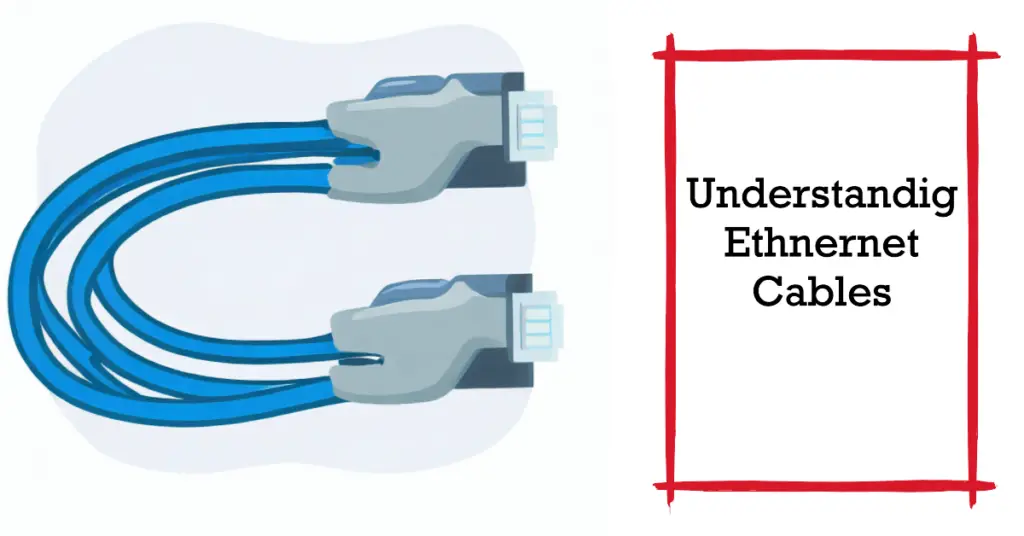 Understanding Ethernet Cables