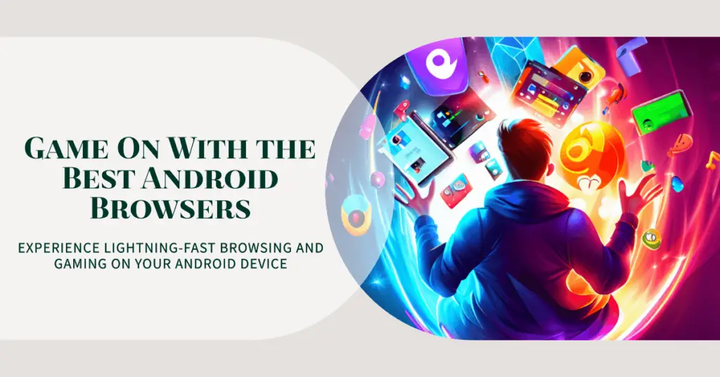 Best Gaming Browsers for Android (1)