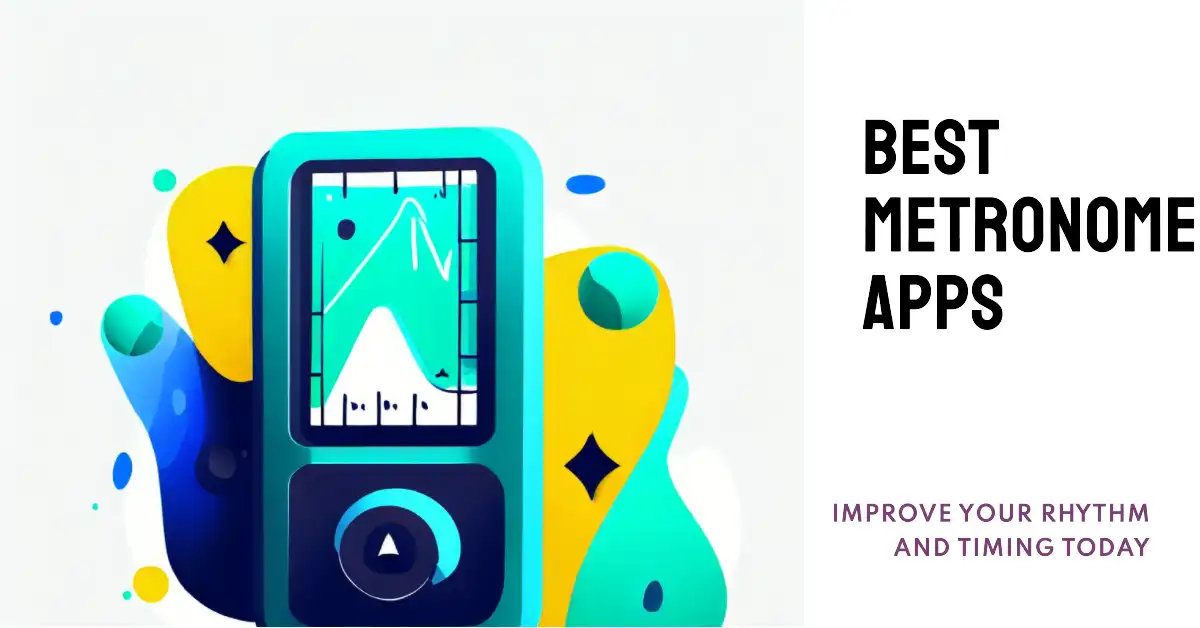 7 Best Metronome Apps To Unleash Your Musicality [2024]