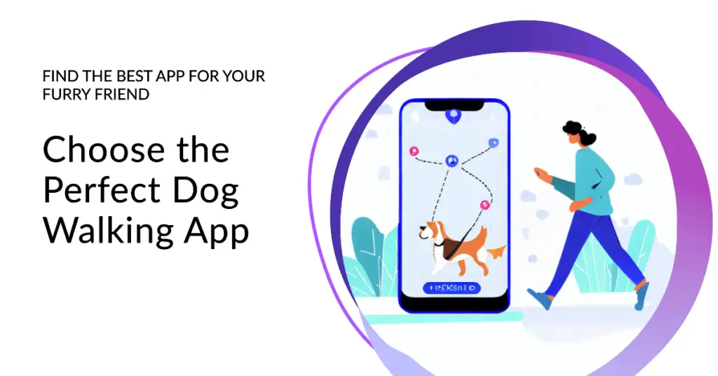 Choose the Right Dog Walking App