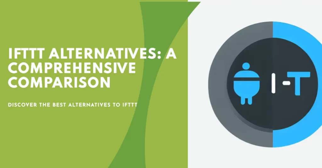 Choosing the Right IFTTT Alternative