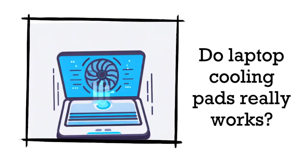 Do laptop cooling pads really work