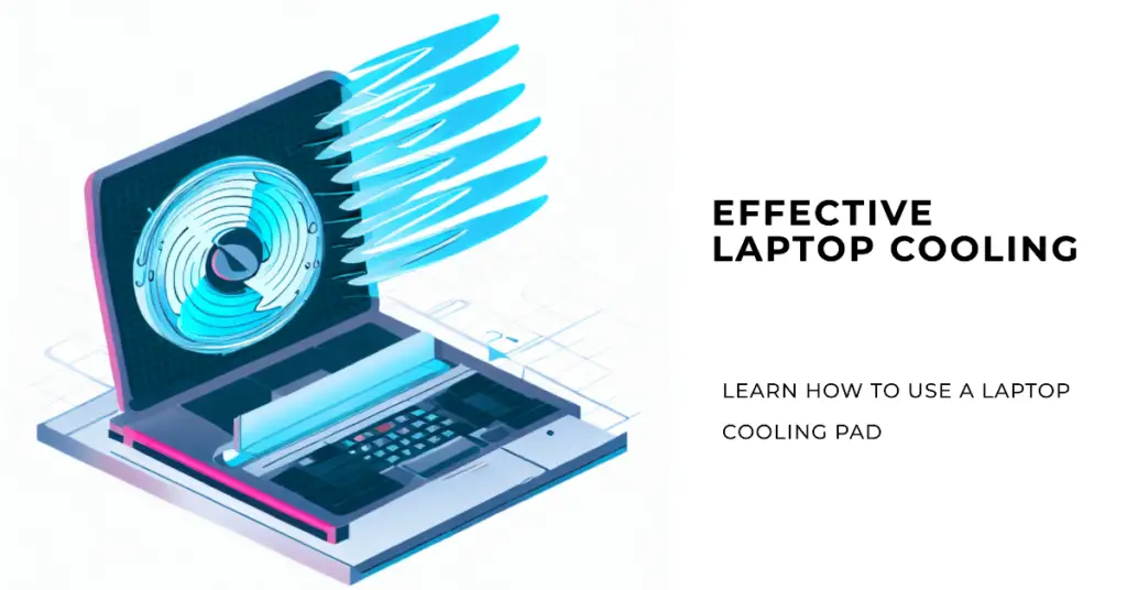 Effectively Use a Laptop Cooling Pad (1)