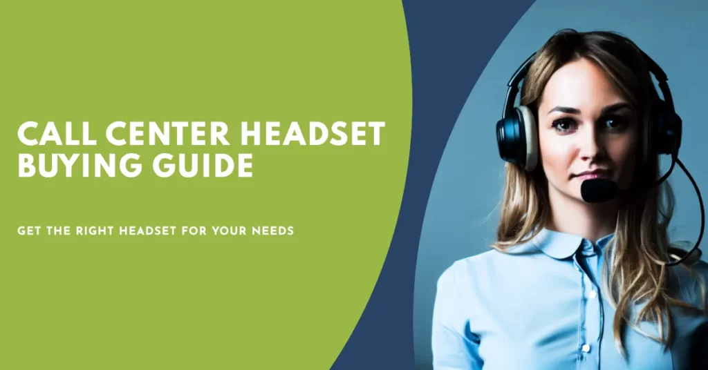 Factors to Consider When Purchasing Headsets for a Call Center