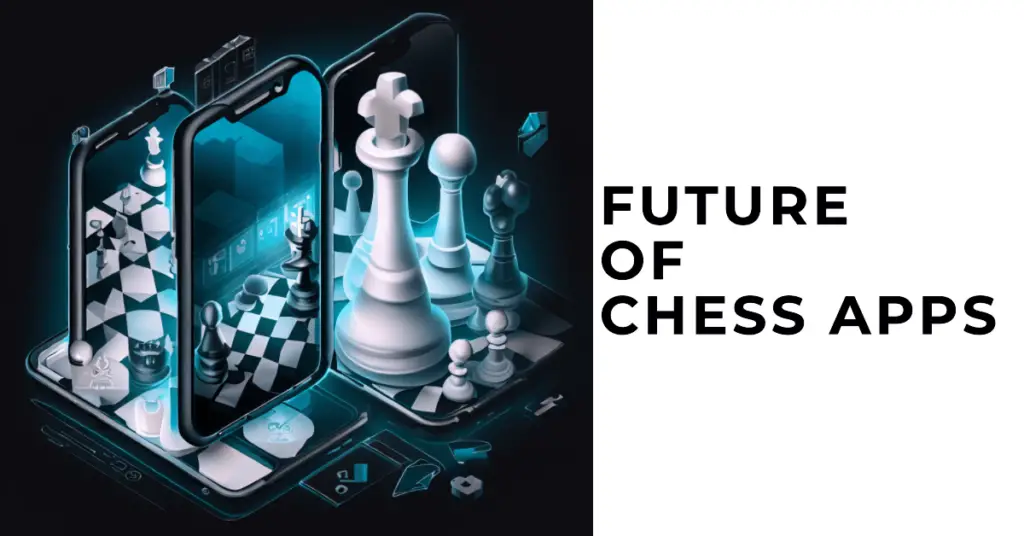 Future of Chess Apps (1)