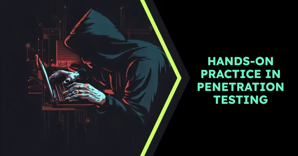 Hands-on Practice in Penetration Testing