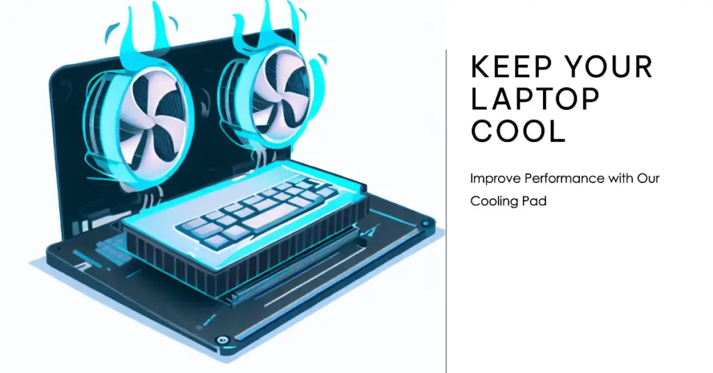Need For Laptop Cooling Pads
