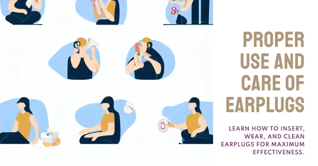 Properly Use and Care for Earplugs