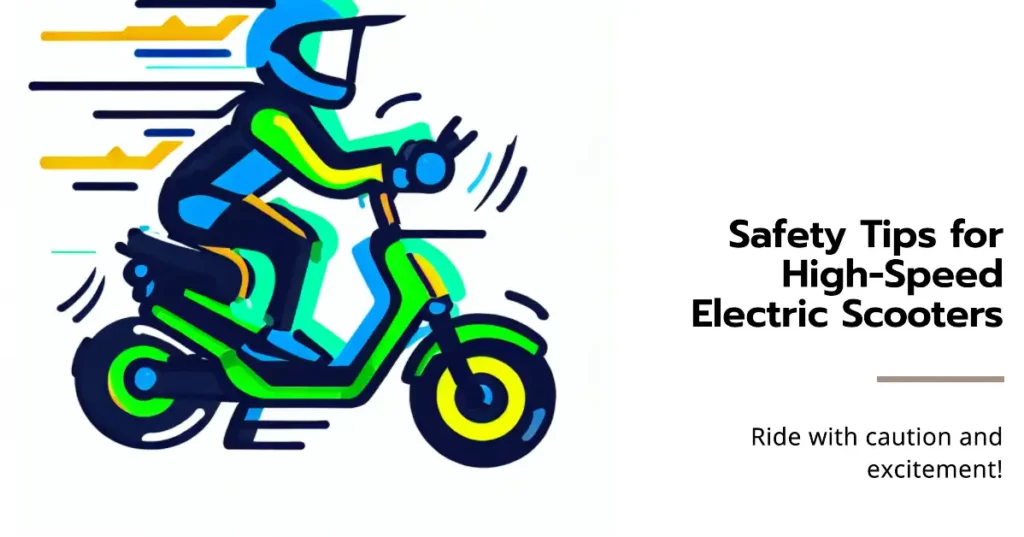 Safety Tips for Riding High-Speed Electric Scooters