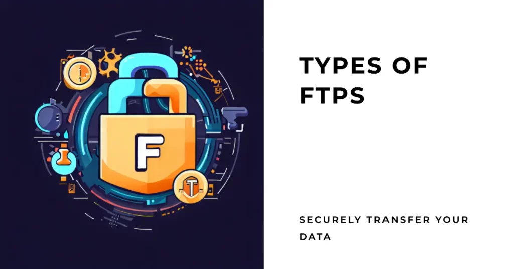 Types of FTPS