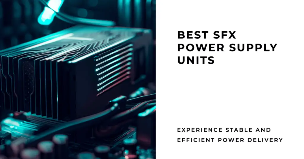 Best SFX Power Supply Units (1)