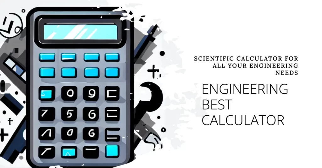 Best Scientific Calculators For Engineers
