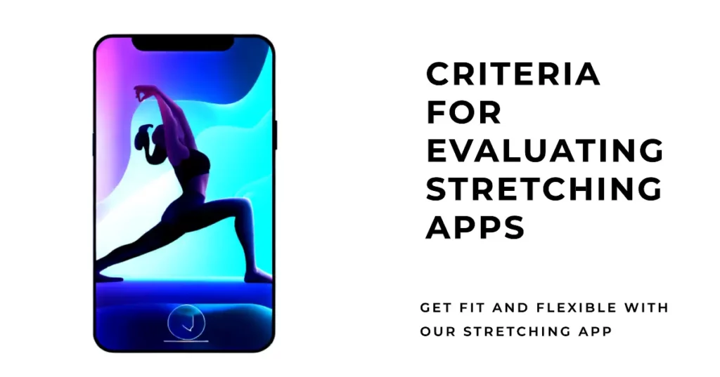 Criteria For Evaluating Stretching Apps