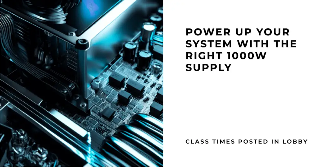 Factors to Consider When Choosing a 1000W Power Supply (1)