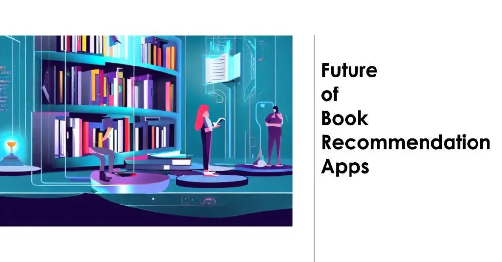 Future of Book Recommendation Apps