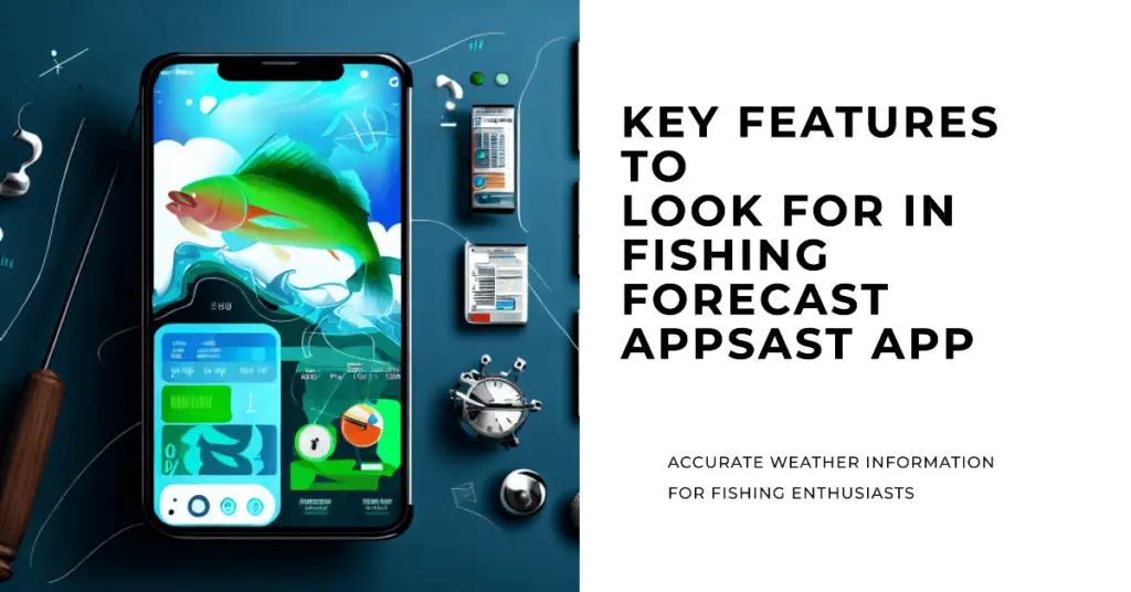 Key Features to Look for in Fishing Forecast Apps (1)