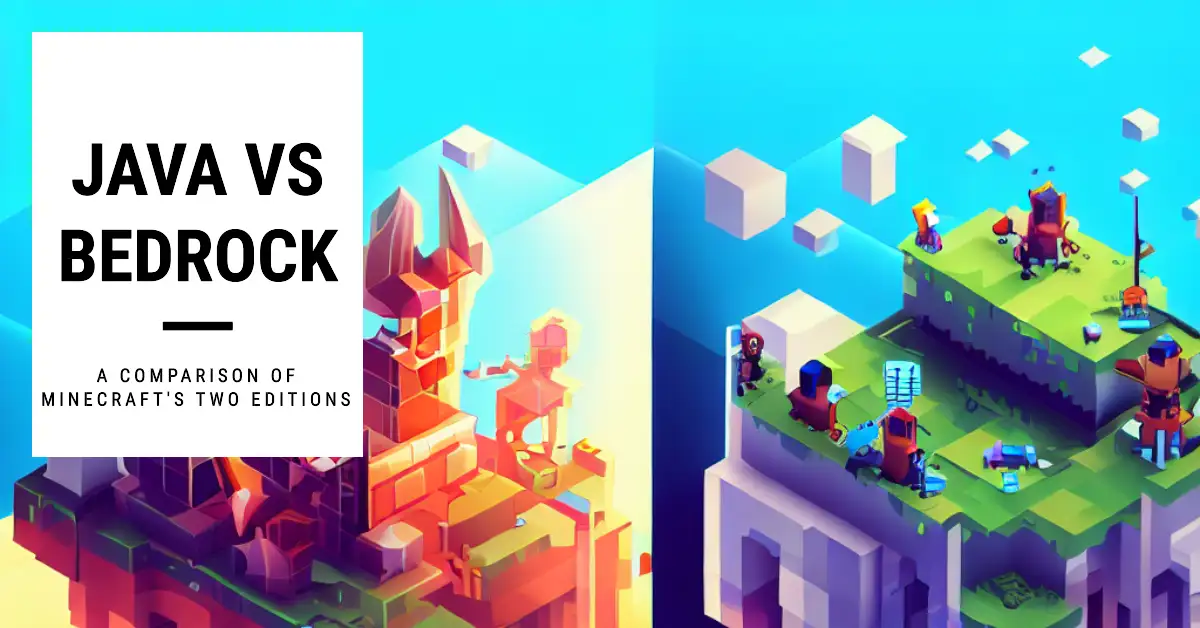 Minecraft Java vs Bedrock: Which Edition is Right for You?