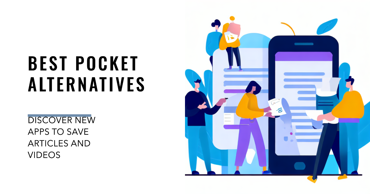 9 Best Pocket Alternatives For Smarter Bookmarking [2024]