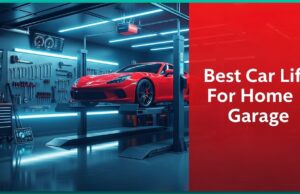 7 Best Car Lift For Home Garage – The Ultimate Buying Guide Best Car Lift For Home Garage - Top Picks and Tips