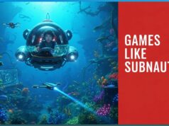 Great Games like Subnautica To Explore Uncharted Waters