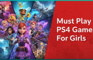 9 Must Play PS4 Games For Girls – Girl Power in Gaming Must Play PS4 Games For Girls