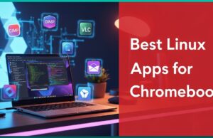 Best Linux Apps for ChromeBook featured image