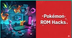 Pokémon ROM Hacks You NEED to Play