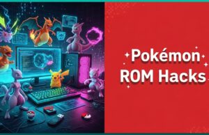 Top 17 Pokémon ROM Hacks You NEED to Play in 2025 Pokémon ROM Hacks You NEED to Play