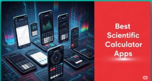 Best Scientific Calculator Apps To Display & Modify Formulas