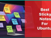 Best Sticky Notes For Ubuntu For Supercharged Productivity