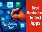 9 Best Handwriting To Text Apps For Your Productivity Best Handwriting To Text Apps For Your Productivity